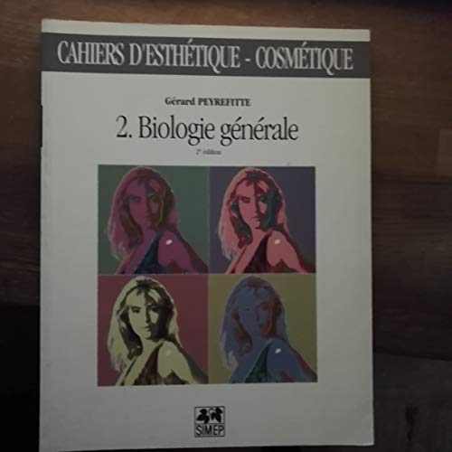 9782225853944: CAHIERS D'ESTHETIQUE-COSMETIQUE NUMERO 2 : BIOLOGIE GENERALE. 2me dition