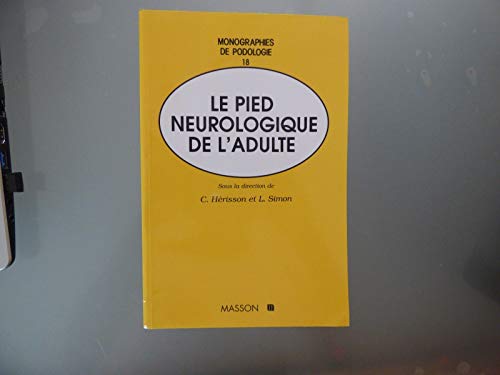 Beispielbild fr Le pied neurologique de l'adulte zum Verkauf von Ammareal