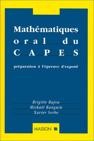 9782225854361: Mathematiques Oral Du Capes. Preparation A L'Epreuve D'Expose