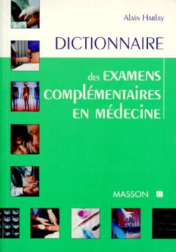 9782225854651: Dictionnaire des examens complmentaires en mdecine