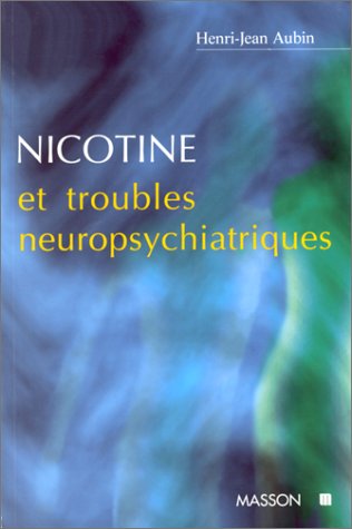 Imagen de archivo de Nicotine et troubles neuropsychiatriques a la venta por medimops
