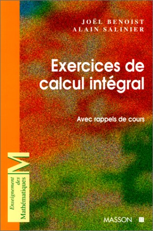 Stock image for Exercices de calcul intgral : Avec rappels de cours for sale by Ammareal