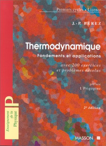 Stock image for THERMODYNAMIQUE. Fondements et applications, avec 200 exercices et problmes rsolus for sale by Ammareal