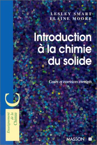 Beispielbild fr Introduction  la chimie de l'tat solide : Cours et exercices corrigs zum Verkauf von Ammareal