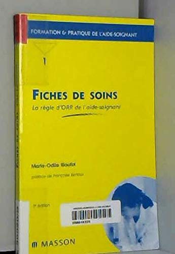 Stock image for Fiches De Soins : La Rgle D'orr De L'aide-soignant for sale by RECYCLIVRE