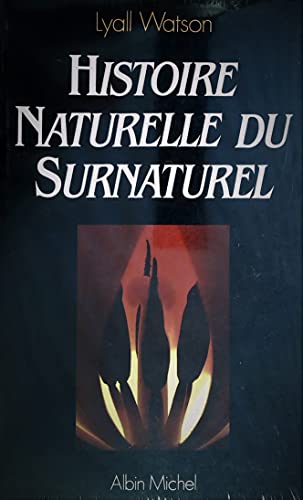 9782226000316: Histoire naturelle du Surnaturel