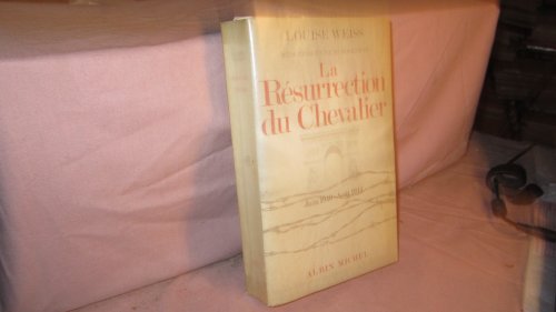 9782226000576: La Rsurrection du chevalier, juin 1940-aot 1944: Mmoires d'une Europenne - tome 5 (A.M. POESIE HC) (French Edition)