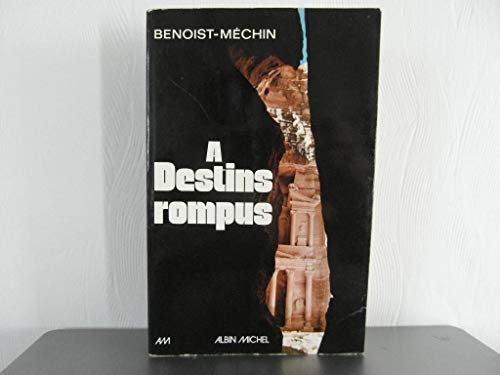 Beispielbild fr A Destins Rompus (Histoire) zum Verkauf von medimops