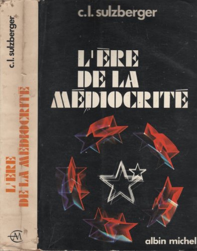 L'ETE DE LA MEDIOCRITE