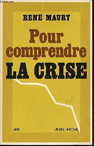 Stock image for Pour comprendre la crise for sale by Librairie Th  la page