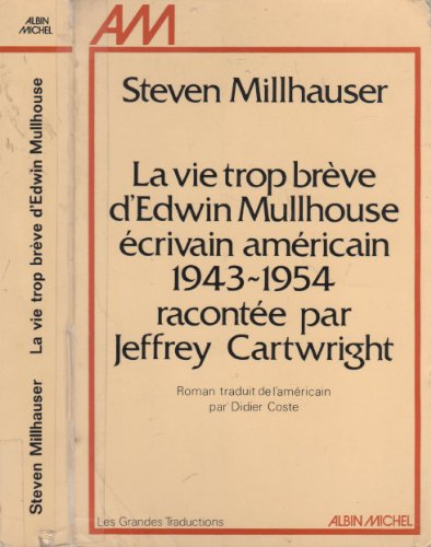 Stock image for La Vie trop br ve d'Edwin Mullhouse:  crivain am ricain, 1943-1954, par Jeffrey Cartwright, roman for sale by AwesomeBooks
