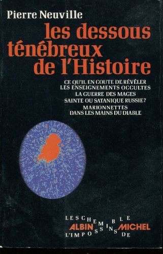 Les Dessous TÃ nÃ breux De L'Histoire