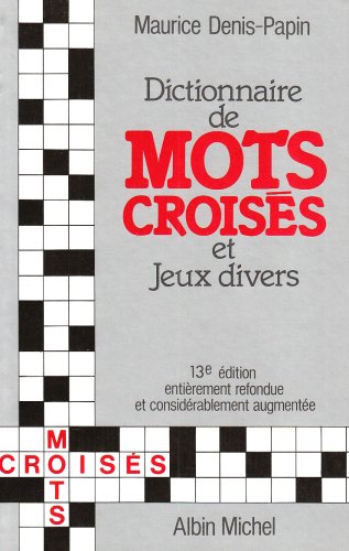 Stock image for Dictionnaire analogique et de synonymes : Spcialement conu pour la rsolution des problmes de mots croiss et jeux divers. for sale by Ammareal