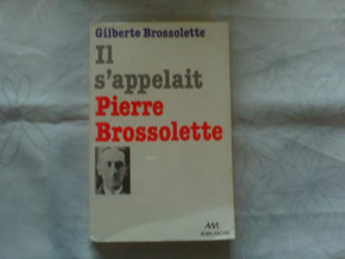 9782226002938: Il s'appelait Pierre Brossolette