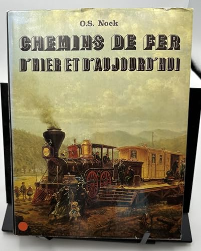 Imagen de archivo de Chemins de fer d'hier et d'aujourd'hui a la venta por Ammareal