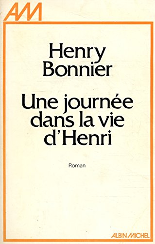 Stock image for Une journe dans la vie d'Henri for sale by Ammareal