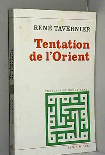 LA TENTATION DE L'ORIENT