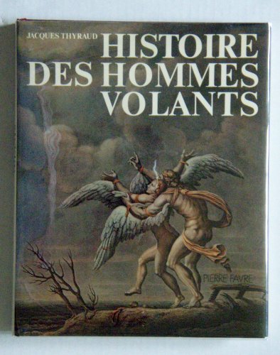 Stock image for Histoire des hommes volants for sale by Ammareal