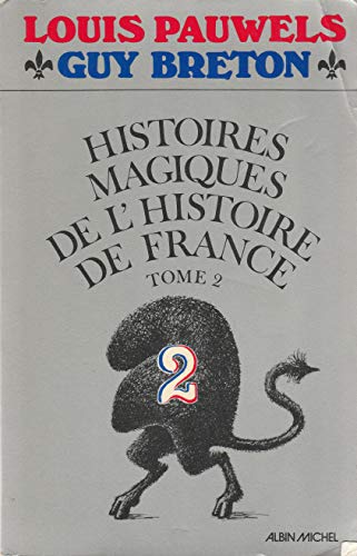 HISTOIRES MAGIQUES DE L'HISTOIRE DE FRANCE. Tome 2 - Breton
