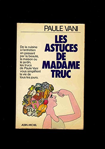 Beispielbild fr Astuces de Madame Truc (Les) zum Verkauf von Versandantiquariat Felix Mcke