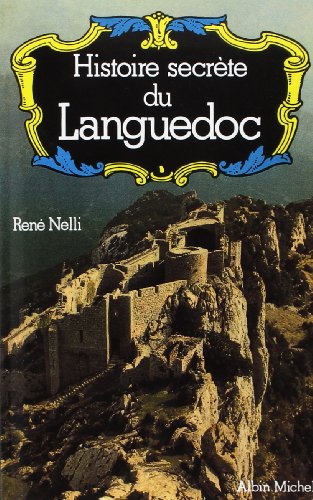 Beispielbild fr Histoire Secrte du Languedoc zum Verkauf von Ammareal