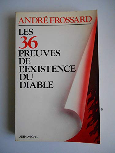 Stock image for 36 Preuves de L'Existence Du Diable (Les) (Spiritualites Grand Format) (French Edition) for sale by Blindpig Books