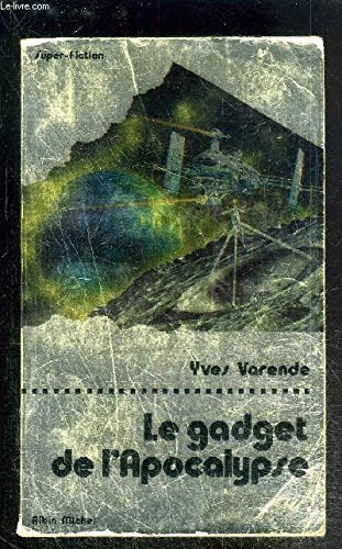 Stock image for Le Gadget de l'Apocalypse for sale by Librairie Th  la page