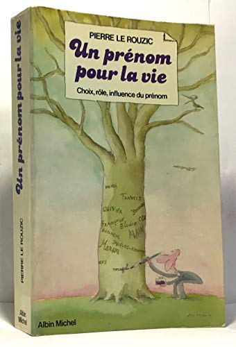 9782226006332: Un Prénom pour la vie: Choix, rôle, influence du prénom (French Edition)