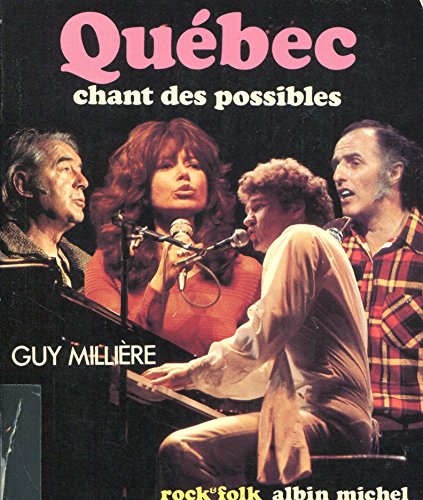 Stock image for QUEBEC. CHANT DES POSSIBLES for sale by Librairie rpgraphic