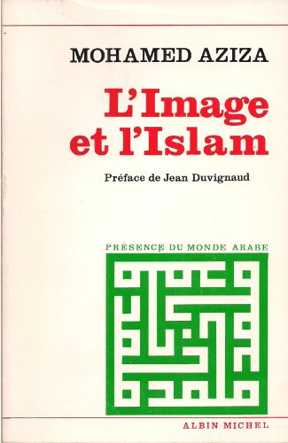 Imagen de archivo de L'IMAGE ET L'ISLAM a la venta por Librairie Rouchaleou