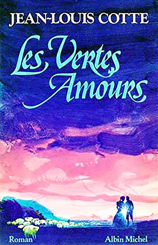 Beispielbild fr Les vertes amours zum Verkauf von Librairie Th  la page