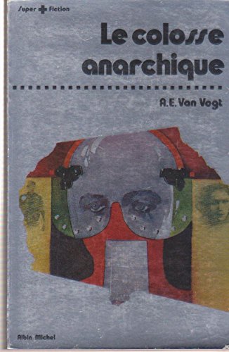 Beispielbild fr Le colosse anarchique zum Verkauf von Ammareal