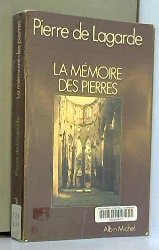 Stock image for La M moire des pierres Lagarde, Pierre de for sale by LIVREAUTRESORSAS