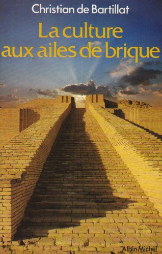 9782226007650: Culture Aux Ailes de Brique (La): L'Au-Devant ou l'Histoire symphonique