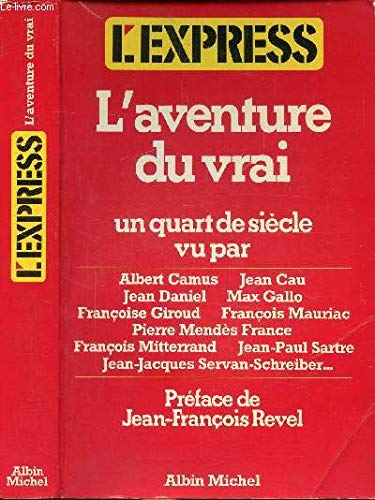 Stock image for L'Aventure du vrai for sale by secretdulivre
