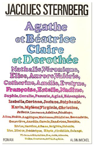 Stock image for Agathe et B atrice, Claire et Doroth e Sternberg, Jacques for sale by LIVREAUTRESORSAS