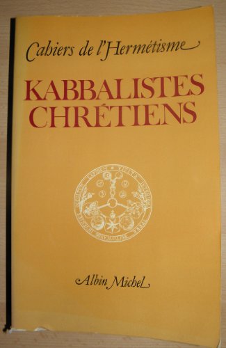 Beispielbild fr Kabbalistes Chrtiens. zum Verkauf von Antiquariat "Der Bchergrtner"