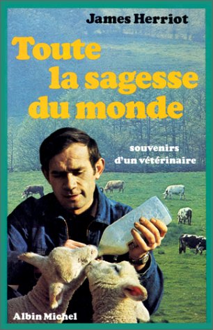 9782226008039: Toute la sagesse du monde. Souvenirs d'un vtrinaire