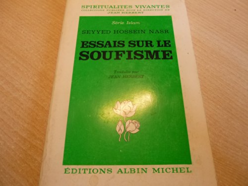 Essais sur le Soufisme (Spiritualites Vivantes-serie Islam)