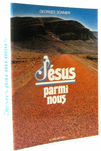 Beispielbild fr Jsus parmi nous zum Verkauf von Librairie Th  la page