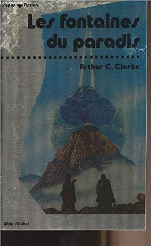 Les Fontaines du paradis (9782226009371) by Arthur C. Clarke