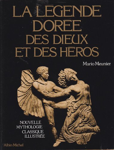 Imagen de archivo de La Lgende dore des dieux et des hros a la venta por Ammareal