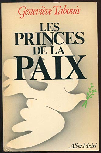 Imagen de archivo de LES PRINCES DE LA PAIX a la venta por Librairie rpgraphic