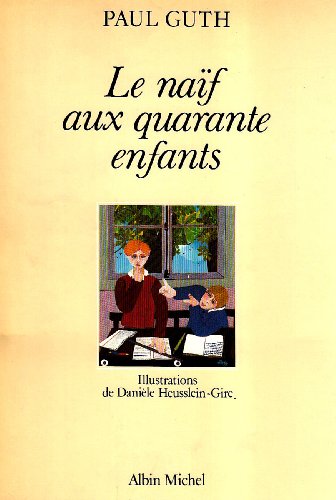 Le Naif Aux Quarante Enfants