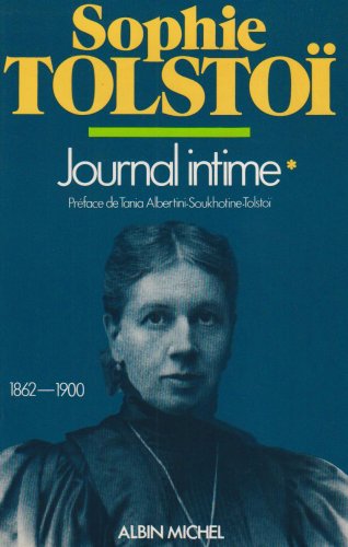 Journal intime - tome 1: (1862-1900) (A.M. POESIE HC) (French Edition) (9782226010575) by TolstoÃ¯, Sophie