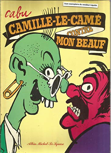 Camille le CameÌ contre Mon Beauf (French Edition) (9782226010605) by Cabu