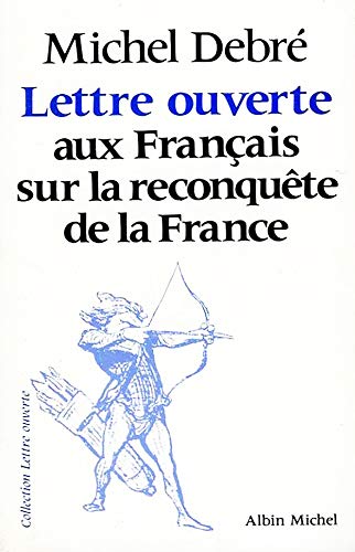Stock image for Lettre ouverte aux Franais sur la reconqute de la France for sale by Ammareal