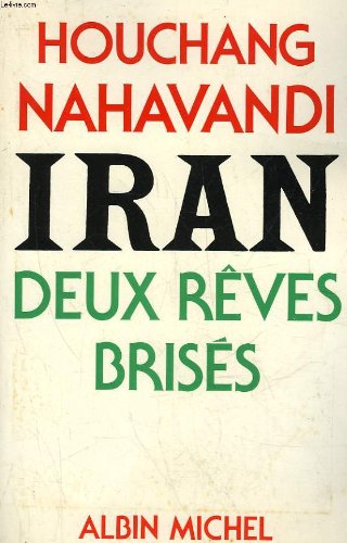 9782226011114: Iran: Deux rves briss