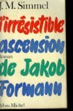 Imagen de archivo de l irresistible ascension de jakob formann a la venta por Librairie Th  la page