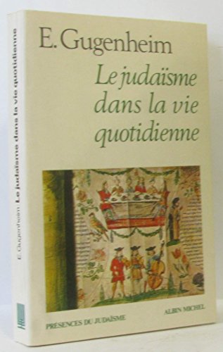 Beispielbild fr Le Judasme Dans La Vie Quotidienne zum Verkauf von RECYCLIVRE